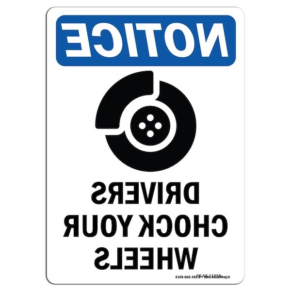 OSHA Notice, 3.5" Width, Decal, 3.5" W, 5" L, Portrait, PK10, Drivers Chock Sign With Symbol